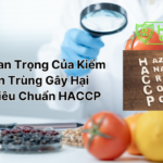 HACCP là gì, quan trọng như thế nào trong nghành thực phẩm