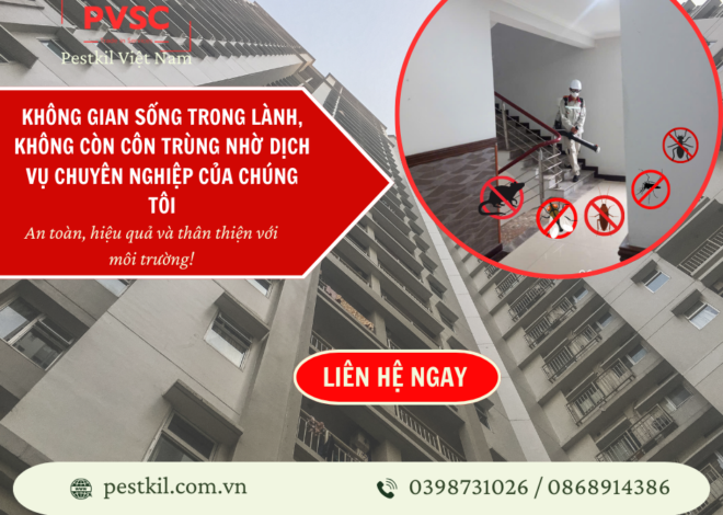 Dịch vụ diệt côn trùng toà nhà, chung cư cao cấp