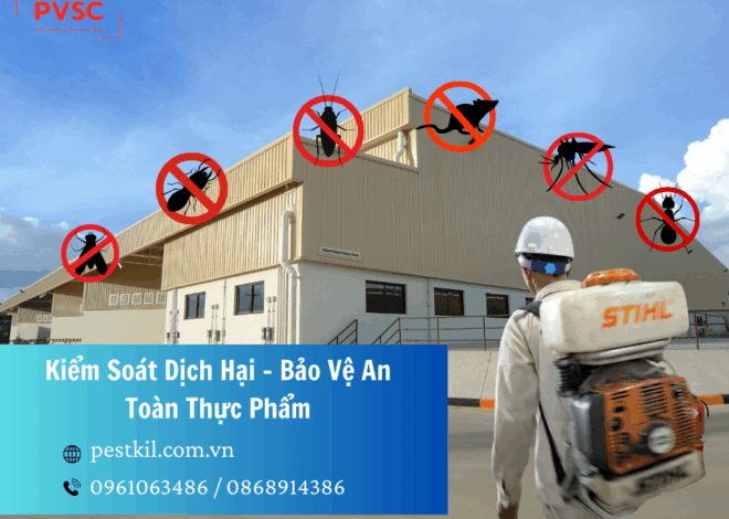 Kiểm soát dịch hại trong an toàn thực phẩm : Giải pháp bảo vệ sức khoẻ người tiêu dùng