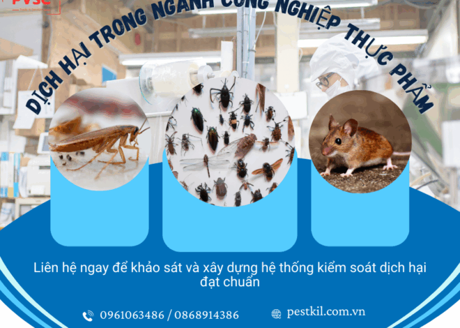 Dịch hại trong ngành công nghiệp thực phẩm: Mối nguy và giải pháp kiểm soát hiệu quả