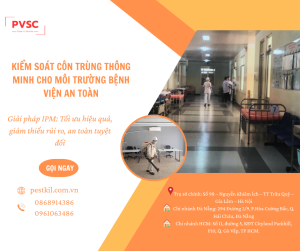 Kiểm soát côn trùng tổng hợp IPM cho bệnh viện – Giải pháp an toàn bảo vệ sức khoẻ bệnh nhân