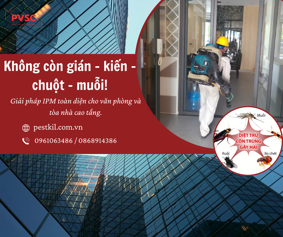Kiểm soát dịch hại tổng hợp IPM cho văn phòng, tòa nhà: Không còn nỗi lo côn trùng gây hại