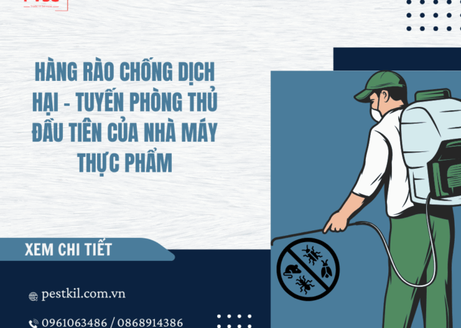 Hàng rào chống dịch hại trong ngành thực phẩm