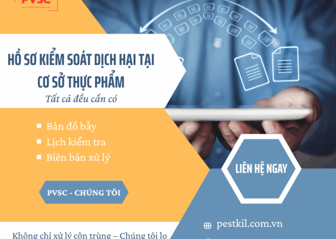 Hồ sơ kiểm soát dịch hại tại cơ sở thực phẩm