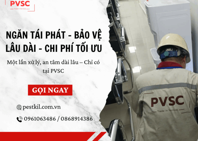Diệt côn trùng đúng cách – Đúng kết quả với PVSC