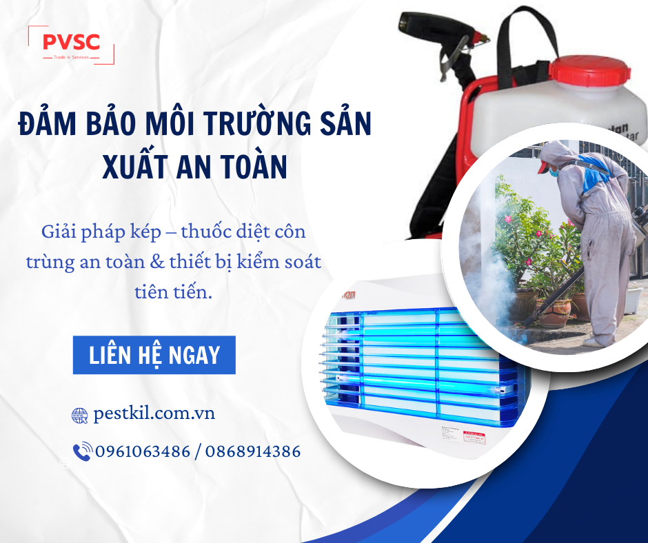 Kết Hợp Thuốc Diệt Côn Trùng An Toàn & Thiết Bị Hiện Đại Trong Nhà Máy